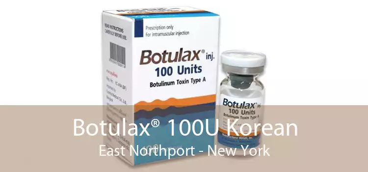 Botulax® 100U Korean East Northport - New York