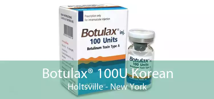 Botulax® 100U Korean Holtsville - New York