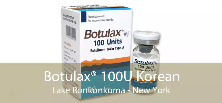 Botulax® 100U Korean Lake Ronkonkoma - New York