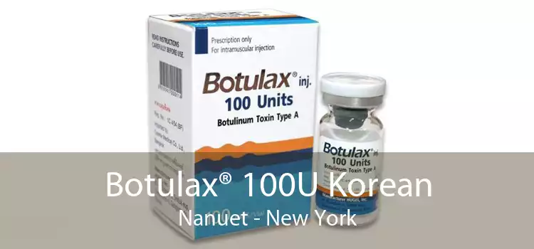 Botulax® 100U Korean Nanuet - New York