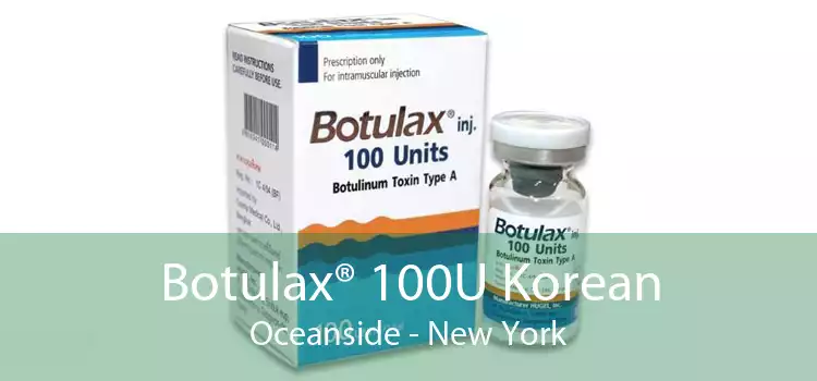 Botulax® 100U Korean Oceanside - New York