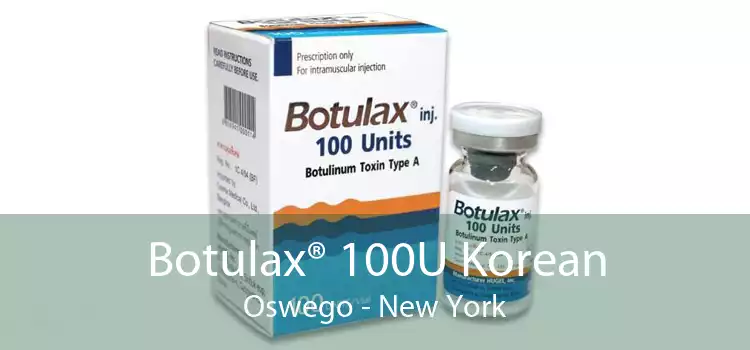Botulax® 100U Korean Oswego - New York