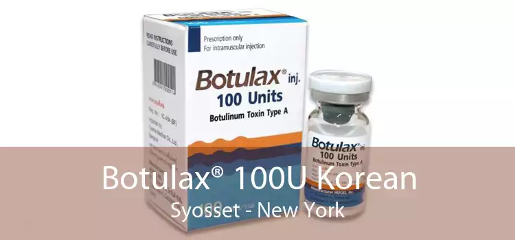 Botulax® 100U Korean Syosset - New York