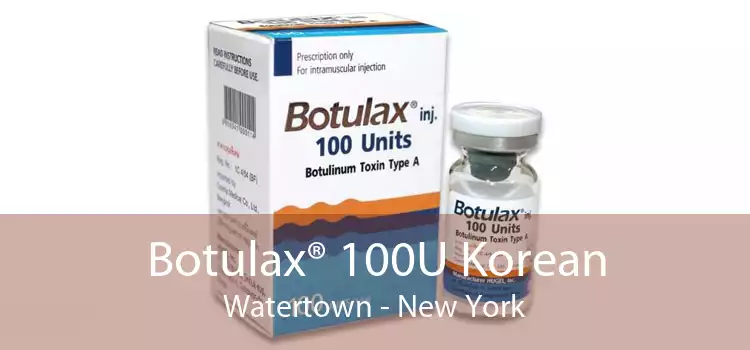 Botulax® 100U Korean Watertown - New York