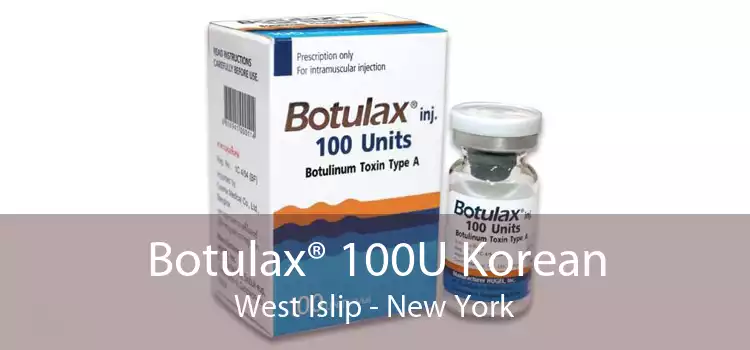 Botulax® 100U Korean West Islip - New York