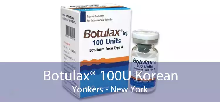 Botulax® 100U Korean Yonkers - New York