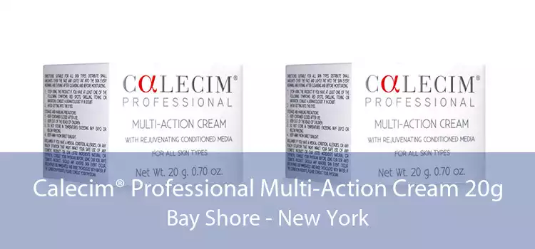 Calecim® Professional Multi-Action Cream 20g Bay Shore - New York