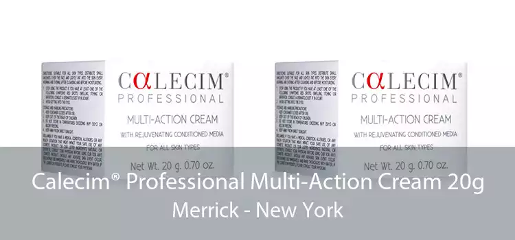 Calecim® Professional Multi-Action Cream 20g Merrick - New York