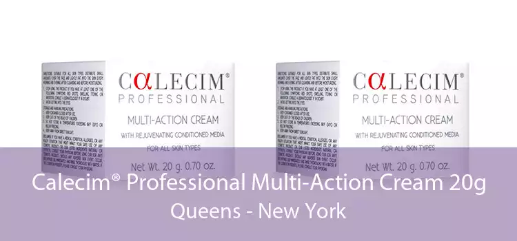 Calecim® Professional Multi-Action Cream 20g Queens - New York