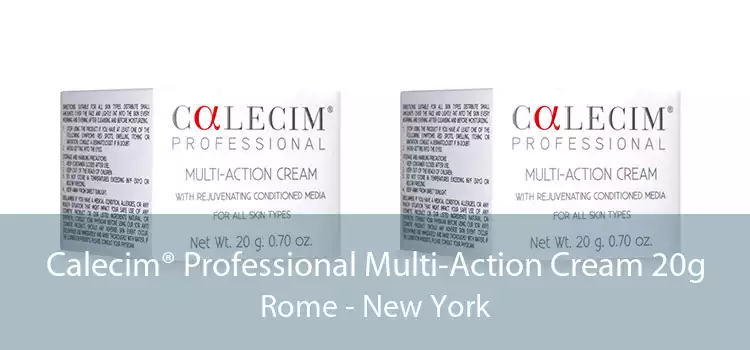 Calecim® Professional Multi-Action Cream 20g Rome - New York