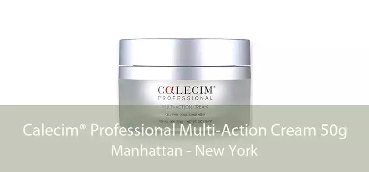 Calecim® Professional Multi-Action Cream 50g Manhattan - New York