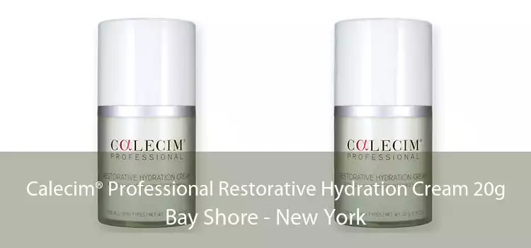 Calecim® Professional Restorative Hydration Cream 20g Bay Shore - New York