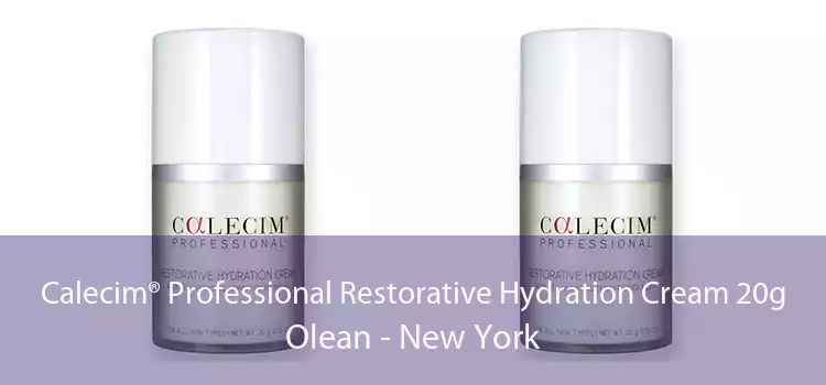 Calecim® Professional Restorative Hydration Cream 20g Olean - New York