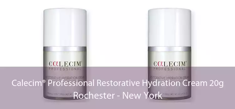 Calecim® Professional Restorative Hydration Cream 20g Rochester - New York