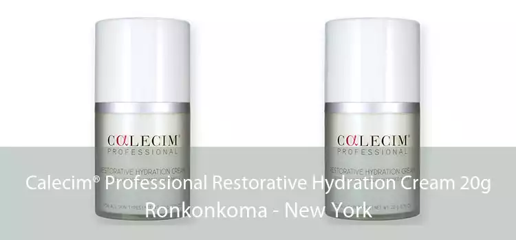 Calecim® Professional Restorative Hydration Cream 20g Ronkonkoma - New York