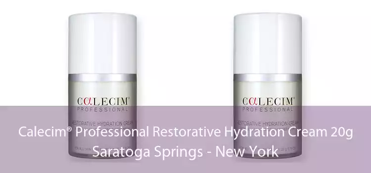 Calecim® Professional Restorative Hydration Cream 20g Saratoga Springs - New York