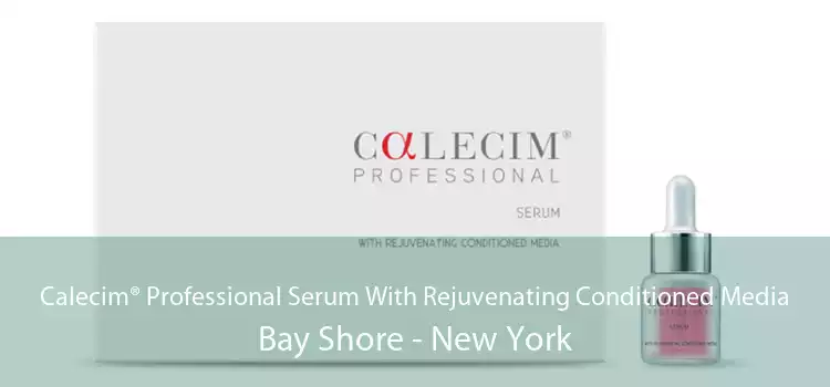 Calecim® Professional Serum With Rejuvenating Conditioned Media Bay Shore - New York