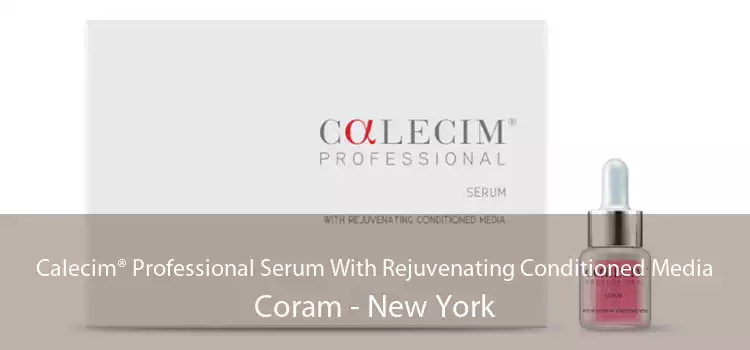 Calecim® Professional Serum With Rejuvenating Conditioned Media Coram - New York
