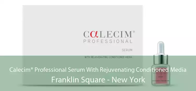 Calecim® Professional Serum With Rejuvenating Conditioned Media Franklin Square - New York