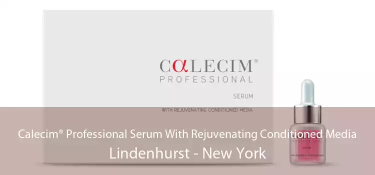 Calecim® Professional Serum With Rejuvenating Conditioned Media Lindenhurst - New York