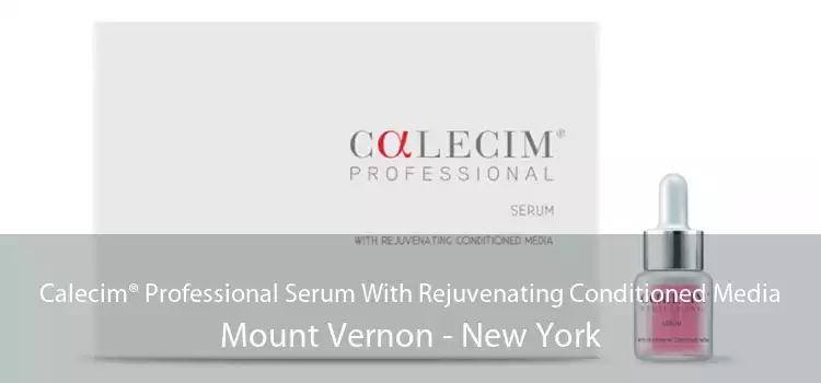 Calecim® Professional Serum With Rejuvenating Conditioned Media Mount Vernon - New York
