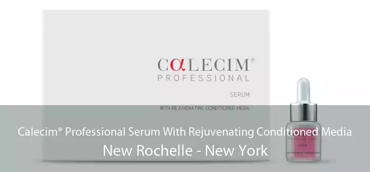 Calecim® Professional Serum With Rejuvenating Conditioned Media New Rochelle - New York