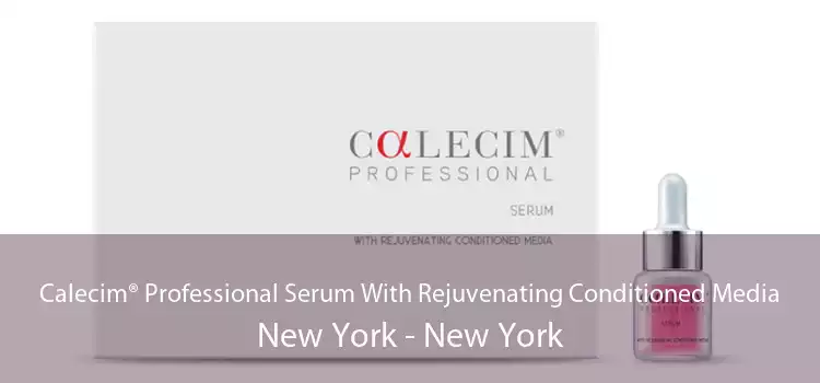 Calecim® Professional Serum With Rejuvenating Conditioned Media New York - New York