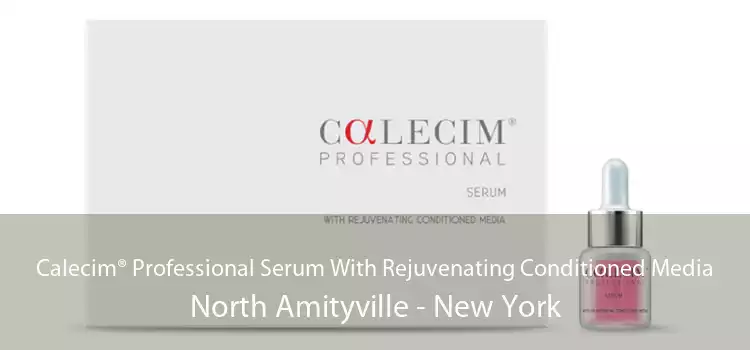 Calecim® Professional Serum With Rejuvenating Conditioned Media North Amityville - New York
