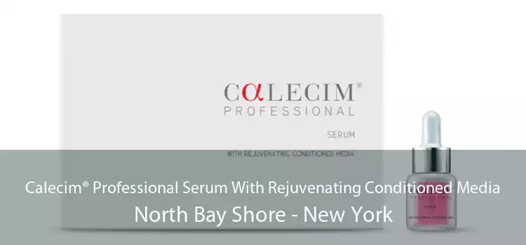 Calecim® Professional Serum With Rejuvenating Conditioned Media North Bay Shore - New York
