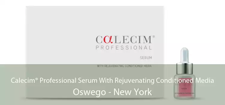 Calecim® Professional Serum With Rejuvenating Conditioned Media Oswego - New York