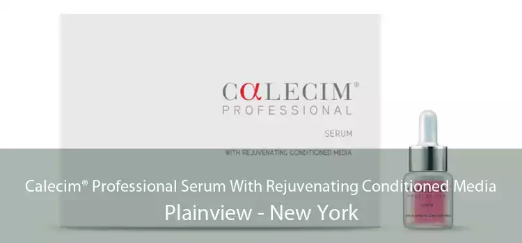 Calecim® Professional Serum With Rejuvenating Conditioned Media Plainview - New York
