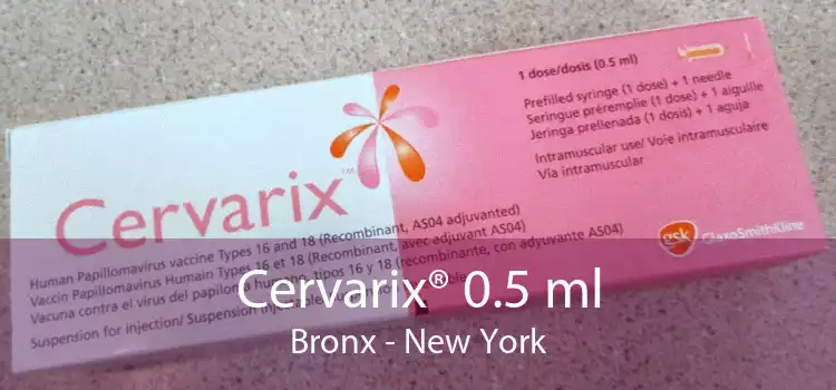 Cervarix® 0.5 ml Bronx - New York