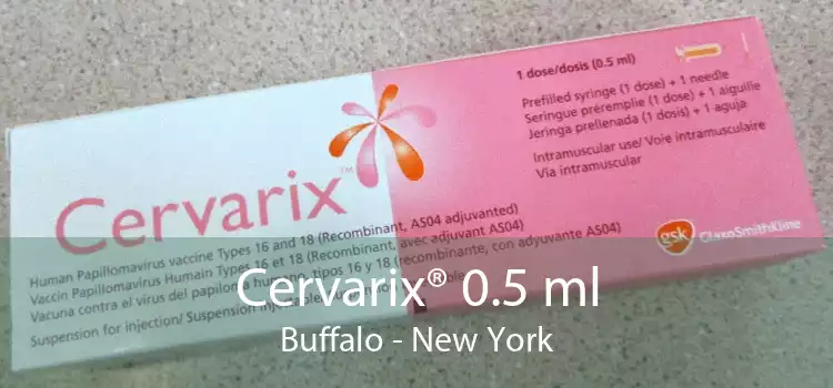 Cervarix® 0.5 ml Buffalo - New York