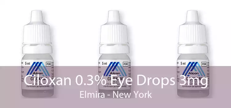 Ciloxan 0.3% Eye Drops 3mg Elmira - New York