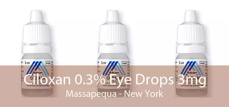 Ciloxan 0.3% Eye Drops 3mg Massapequa - New York