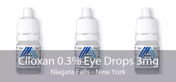 Ciloxan 0.3% Eye Drops 3mg Niagara Falls - New York