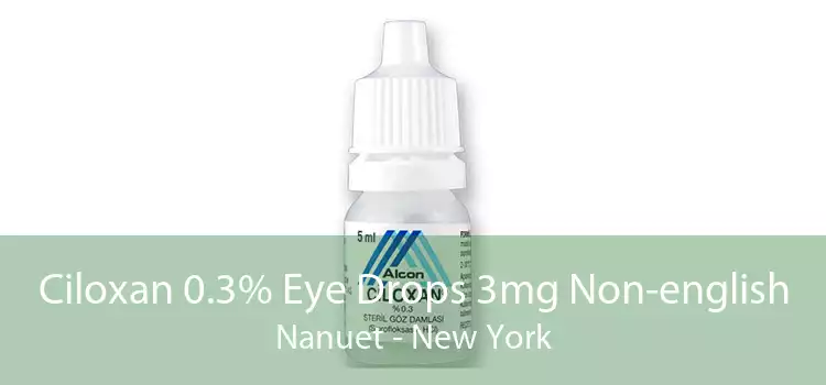 Ciloxan 0.3% Eye Drops 3mg Non-english Nanuet - New York