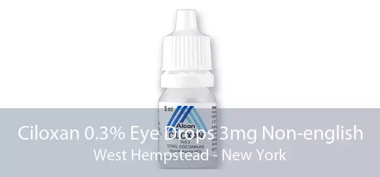 Ciloxan 0.3% Eye Drops 3mg Non-english West Hempstead - New York