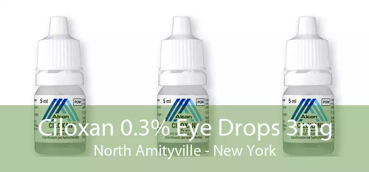 Ciloxan 0.3% Eye Drops 3mg North Amityville - New York