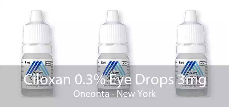 Ciloxan 0.3% Eye Drops 3mg Oneonta - New York