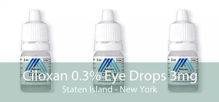 Ciloxan 0.3% Eye Drops 3mg Staten Island - New York