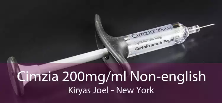 Cimzia 200mg/ml Non-english Kiryas Joel - New York