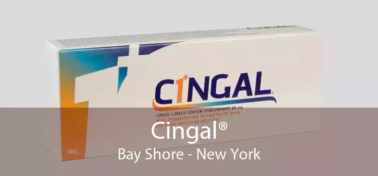 Cingal® Bay Shore - New York