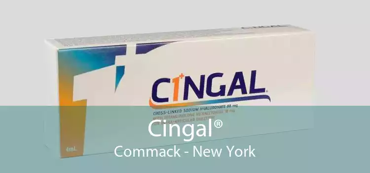 Cingal® Commack - New York
