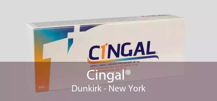 Cingal® Dunkirk - New York