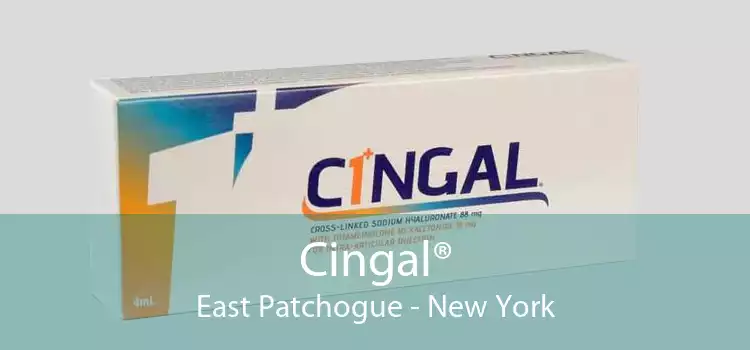 Cingal® East Patchogue - New York