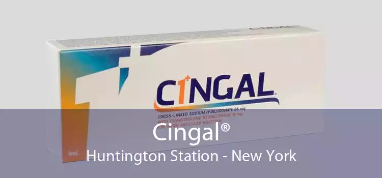 Cingal® Huntington Station - New York