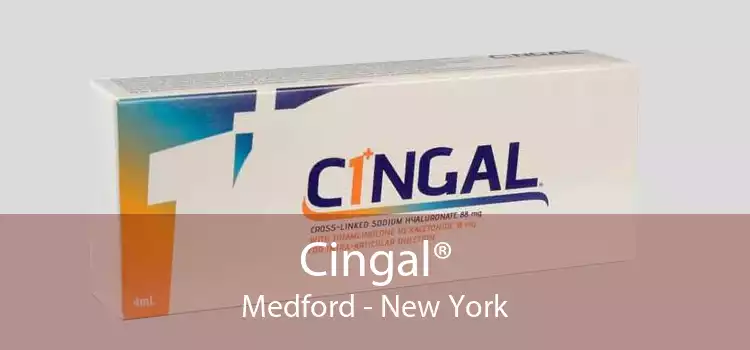Cingal® Medford - New York