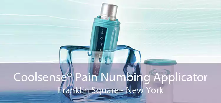 Coolsense® Pain Numbing Applicator Franklin Square - New York