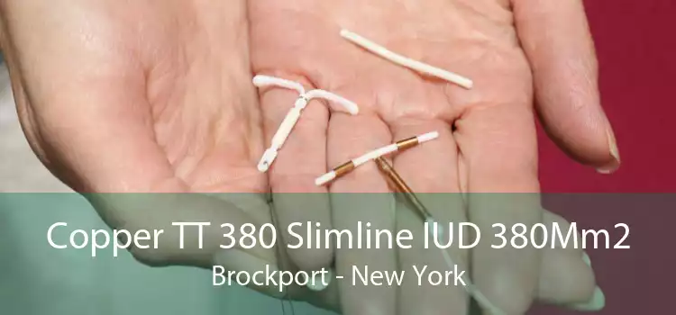 Copper TT 380 Slimline IUD 380Mm2 Brockport - New York